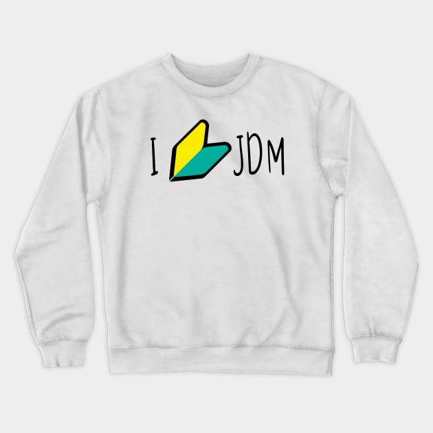 I Love JDM Wakaba Crewneck Sweatshirt by cocorf